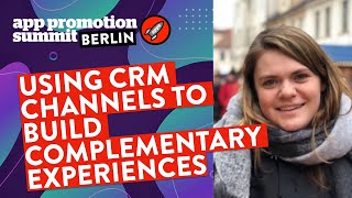 Using CRM Channels to Build Complementary Experiences