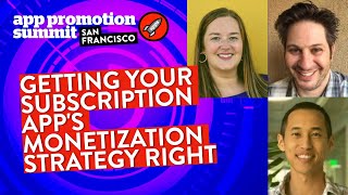 PANEL: Getting your Subscription App's Monetization Strategy Right