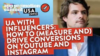 UA with Influencers: How to Measure and Drive Conversions on YouTube and Instagram