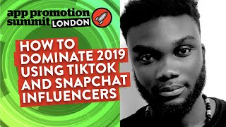 How To Dominate 2019 Using TikTok And Snapchat Influencers